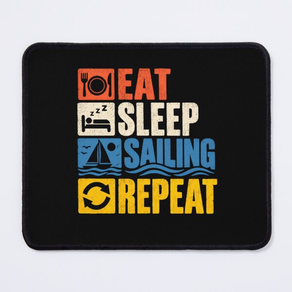 Item preview, Eat Sleep Sailing Repeat Sailor Boating Enthusiast designed and sold by JonesFlora2025.