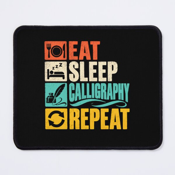 Item preview, Eat Sleep Calligraphy Repeat Calligraphy Hobby Hand Lettering Artist designed and sold by RetroMini2026.