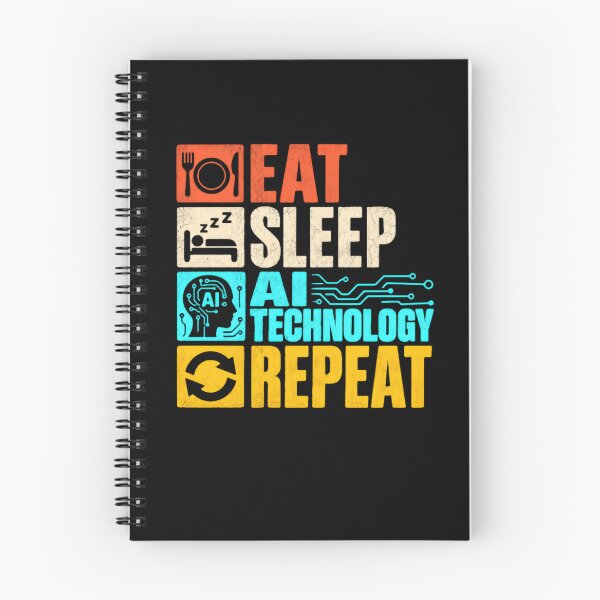 Item preview, Eat Sleep AI Technology Repeat Artificial Intelligence Engineer Programmer Developer designed and sold by HumansStuck12.