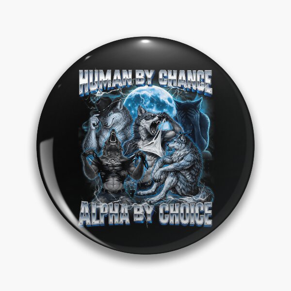 Item preview, Human By Chance Alpha By Choice Alpha Wolf Spirit Male Mindset Power designed and sold by ZadehsiGG.