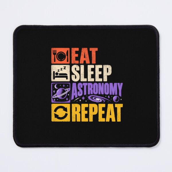 Item preview, Eat Sleep Astronomy Repeat Stargazer Space Lover designed and sold by SkeletonsDanger.