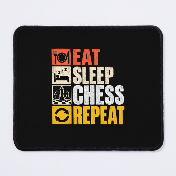 Item preview, Eat Sleep Chess Repeat Chess Player Hobby designed and sold by SkeletonsDanger.