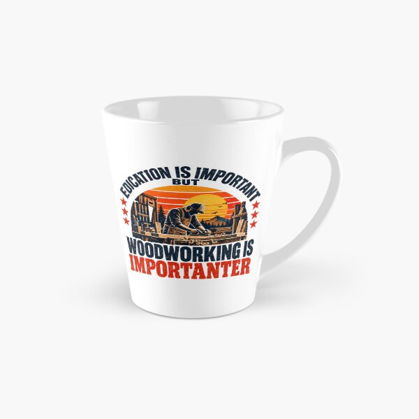 Item preview, Education Is Important But Woodworking Is Importanter Woodworker Hobbyist Craftsman designed and sold by SEEM-drawing.