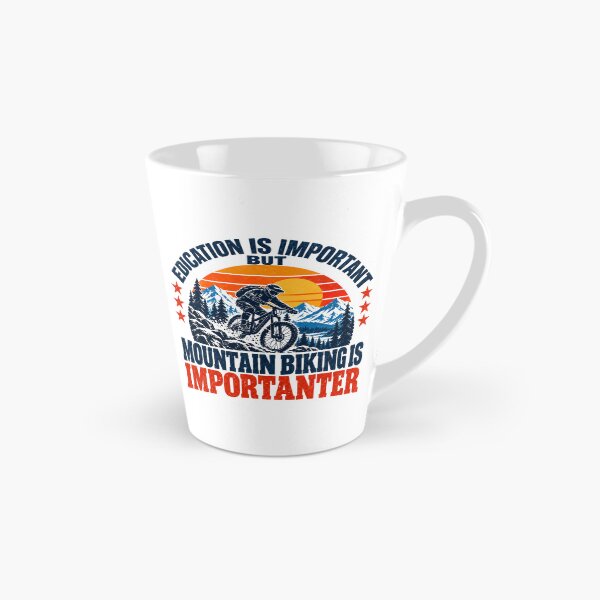 Item preview, Education Is Important But Mountain Biking Is Importanter Mountain Biker Cyclist Hobby designed and sold by SEEM-drawing.