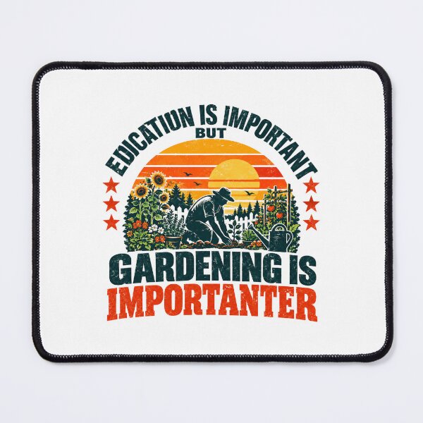 Item preview, Education Is Important But Gardening Is Importanter Gardener Plant Lover Hobby designed and sold by SEEM-drawing.