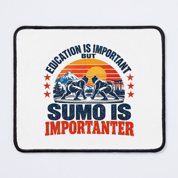Item preview, Education Is Important But Sumo Is Importanter Sumo Wrestling Japan Fan designed and sold by SEEM-drawing.