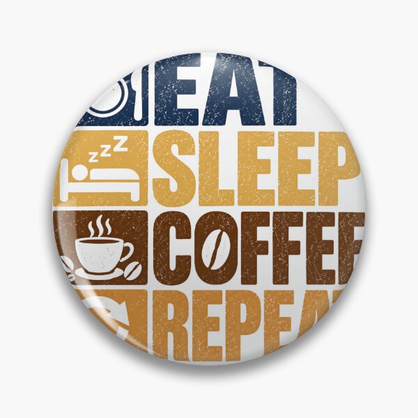 Item preview, Eat Sleep Coffee Repeat Coffee Lover Daily Routine designed and sold by NeedForParks.