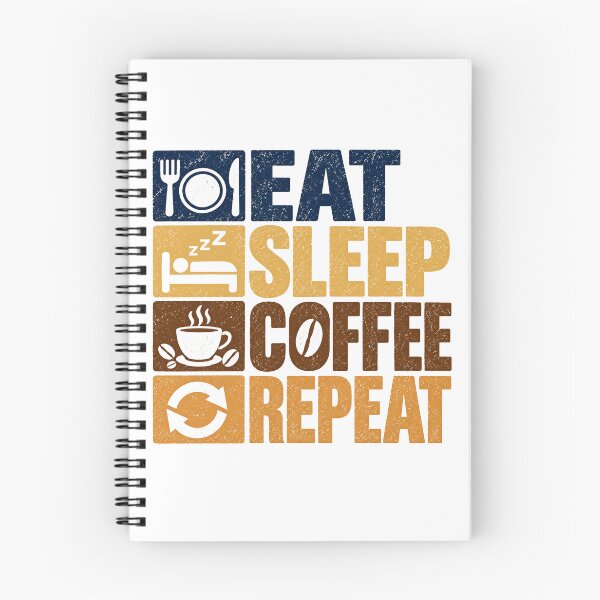 Item preview, Eat Sleep Coffee Repeat Coffee Lover Daily Routine designed and sold by NeedForParks.