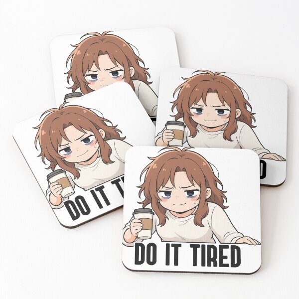 Item preview, Do It Tired, Cute Anime Girl, Motivationl Motto designed and sold by katerynaS99.