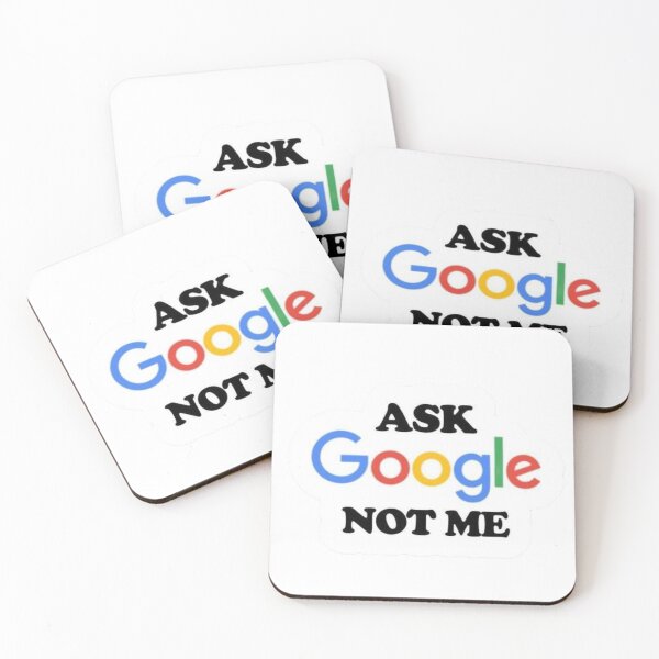 Item preview, Ask Google Not Me designed and sold by cchickennugget.