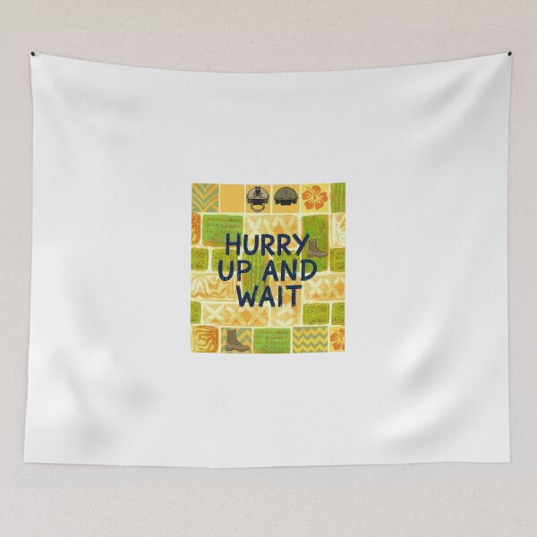 Item preview, Hurry Up and Wait | Funny Military Time Design designed and sold by Aztlán Grunts Co..