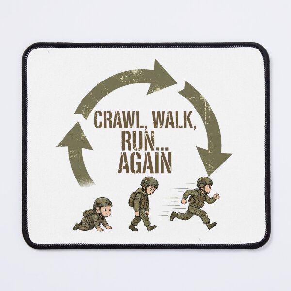Item preview, Crawl Walk Run Again | Funny Army Training Meme Design designed and sold by Aztlán Grunts Co..