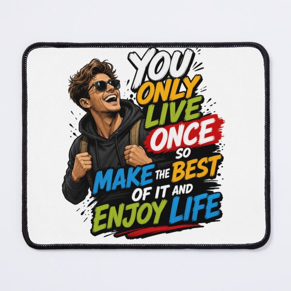 Item preview, You Only Live Once So Make The Best Of It and Enjoy Life designed and sold by GoodPlaceToShop.