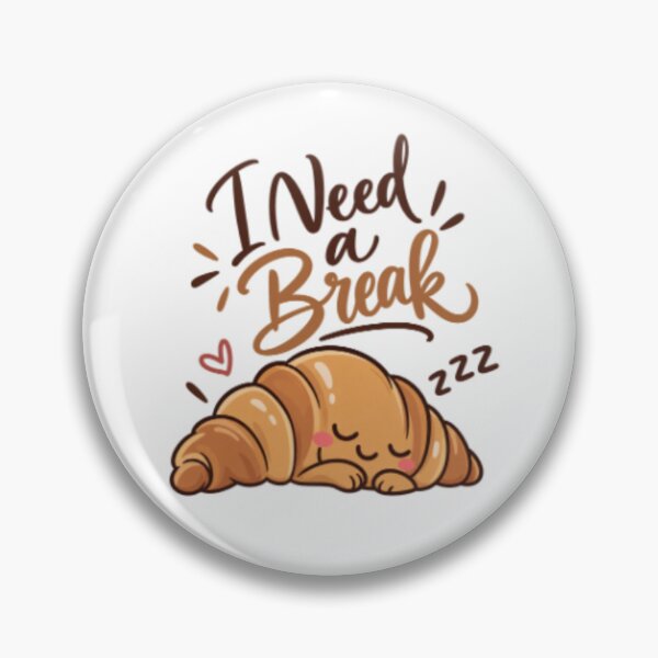 Item preview, I Need a Break – Cute Sleeping Croissant designed and sold by SimsimahLaughs.