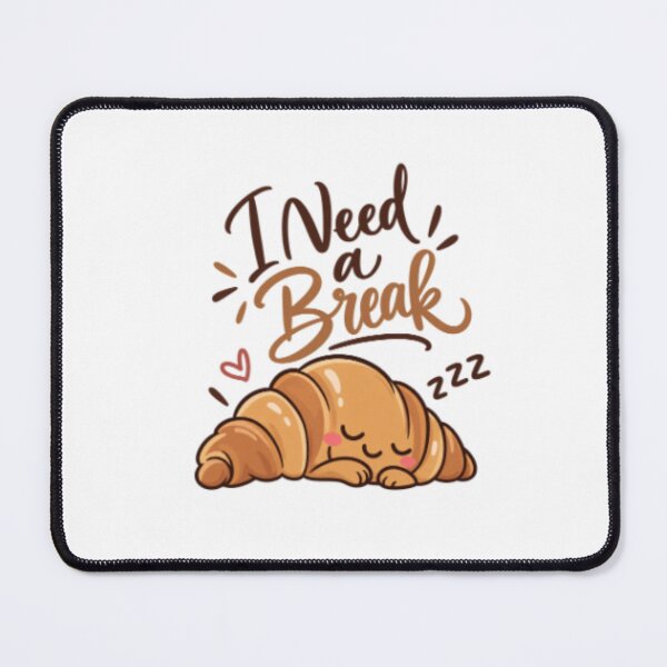 Item preview, I Need a Break – Cute Sleeping Croissant designed and sold by SimsimahLaughs.