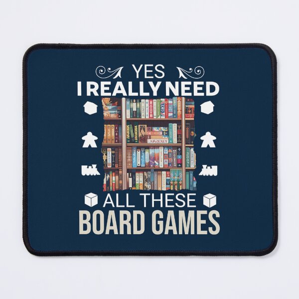 Item preview, Yes I Really Need All These Board Games - Kallax Collection Board Gamer'S Pride designed and sold by DominicFagundes.