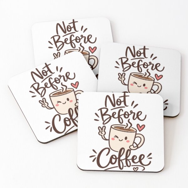 Item preview, Not Before Coffee – Cute Coffee Lover Design designed and sold by SimsimahLaughs.