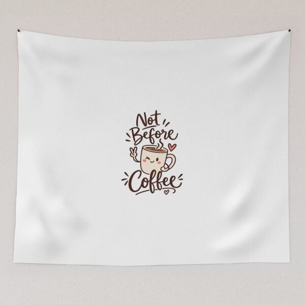 Item preview, Not Before Coffee – Cute Coffee Lover Design designed and sold by SimsimahLaughs.