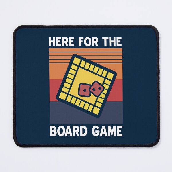 Item preview, Here For The Boardgames Board Games designed and sold by DominicFagundes.