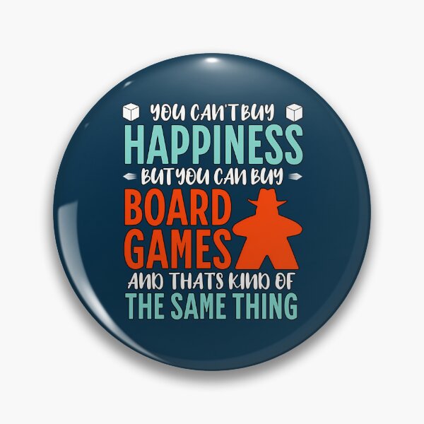 Item preview, You Cant Buy Happiness But You Can Buy Board Games And Thats Kind Of The Same Thing. Board Game Happiness Equation designed and sold by DominicFagundes.
