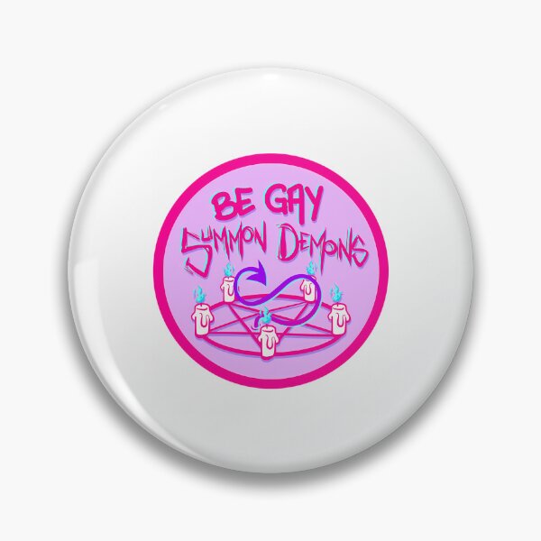 Item preview, Be Gay Summon Demons designed and sold by ameerbe-rnstein.