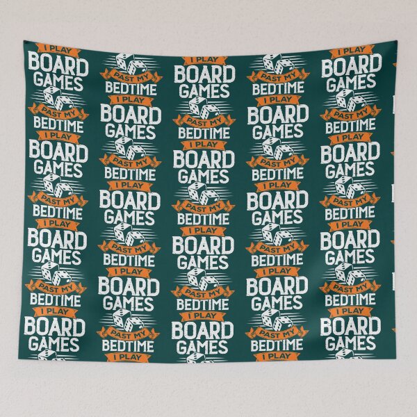 Item preview,  I Play Board Games Past My Bedtime designed and sold by DominicFagundes.
