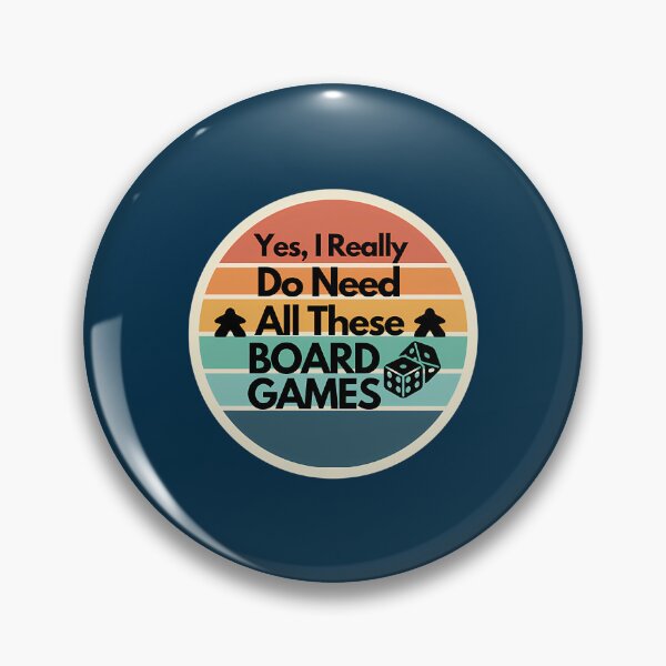 Item preview, Yes I Really Do Need All These Board Games designed and sold by DominicFagundes.
