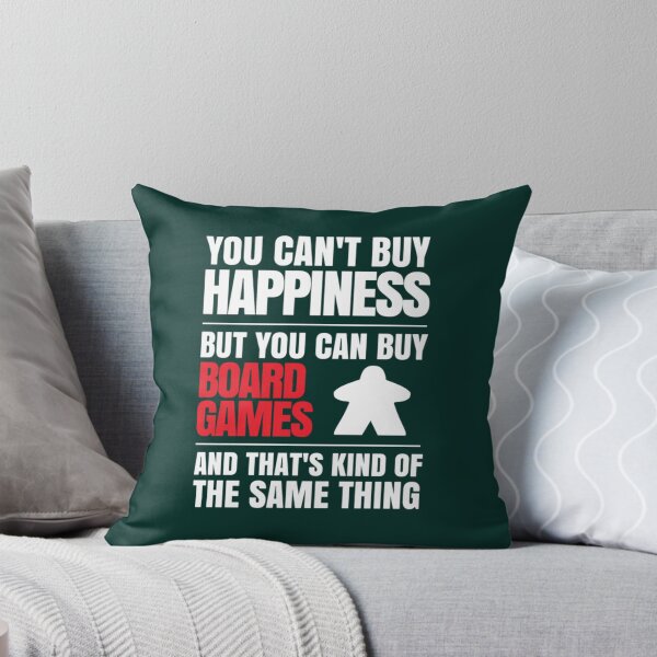 Item preview, You Can'T Buy Happiness But You Can Buy Board Games designed and sold by DominicFagundes.