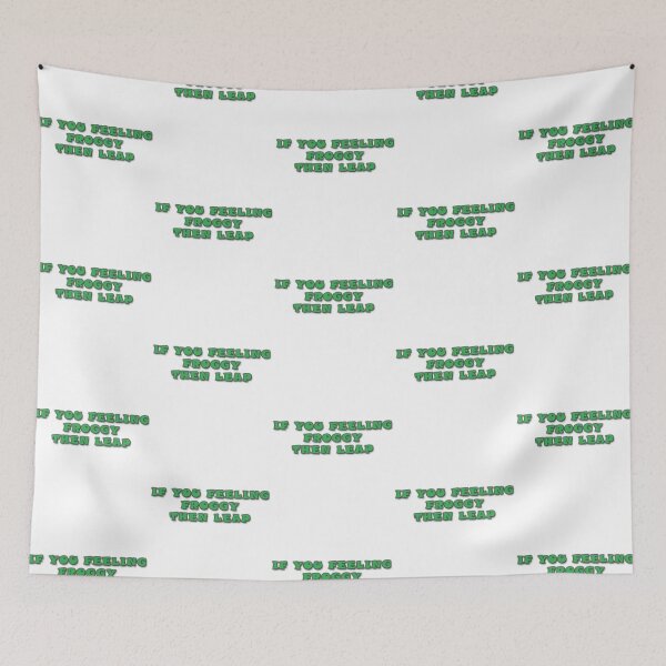Item preview, If You Feeling Froggy Then Leap designed and sold by oldham-maniev.