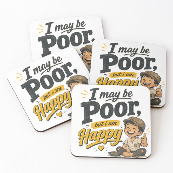 Item preview, I May Be Poor But I Am Happy designed and sold by GoodPlaceToShop.