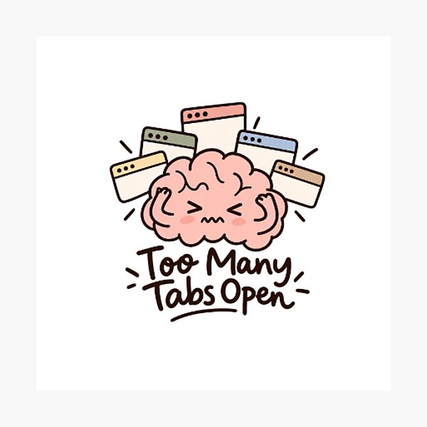 Item preview, Too Many Tabs Open – Funny Computer Design designed and sold by SimsimahLaughs.