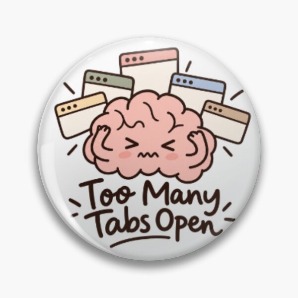 Item preview, Too Many Tabs Open – Funny Computer Design designed and sold by SimsimahLaughs.