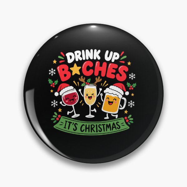 Item preview, Inappropriate Christmas Drink Up Bitches Funny Holiday Party designed and sold by mraihan.