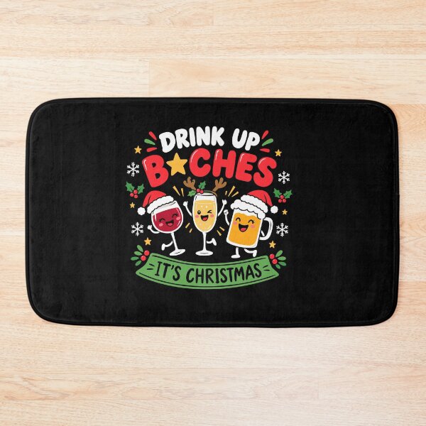 Item preview, Inappropriate Christmas Drink Up Bitches Funny Holiday Party designed and sold by mraihan.