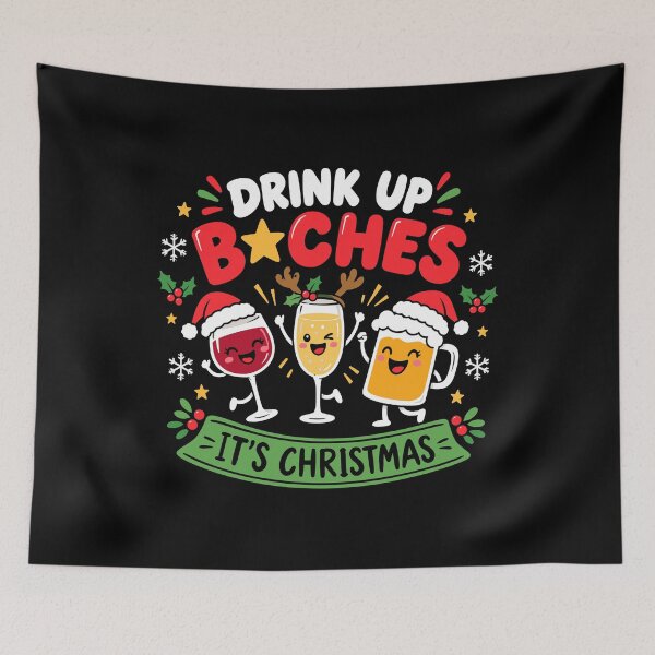 Item preview, Inappropriate Christmas Drink Up Bitches Funny Holiday Party designed and sold by mraihan.