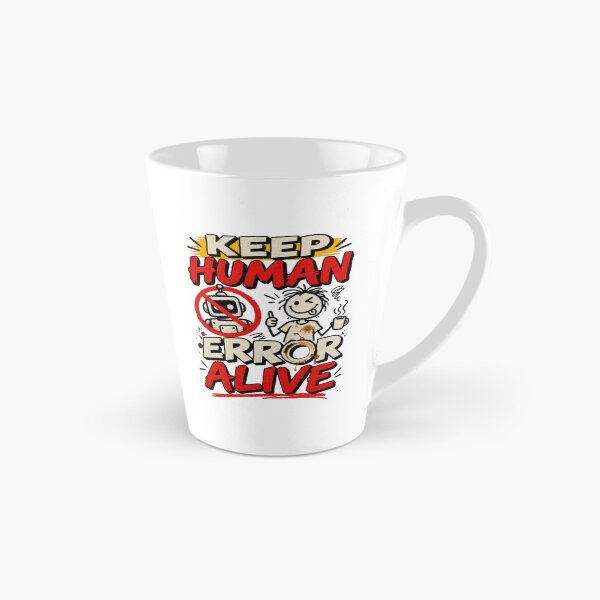 Item preview, Keep Human Error Alive designed and sold by erkancept.