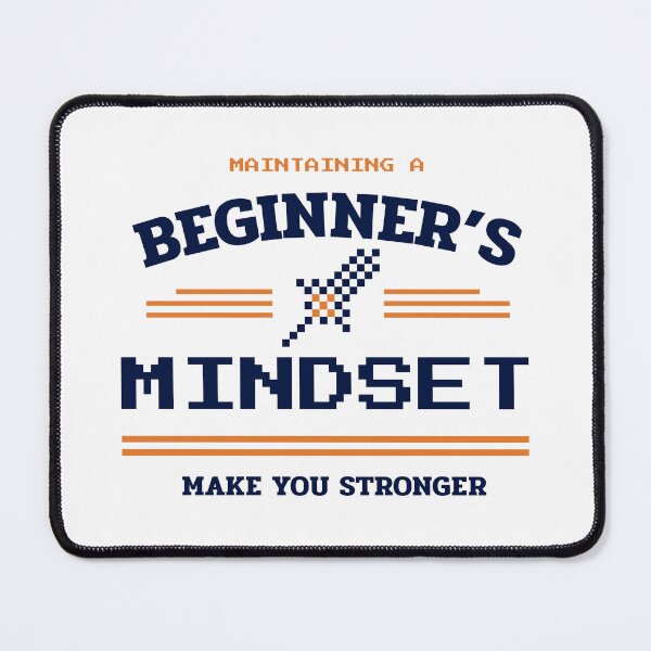 Item preview, Maintaining A Beginners Mindset Heather designed and sold by Hotfresh.