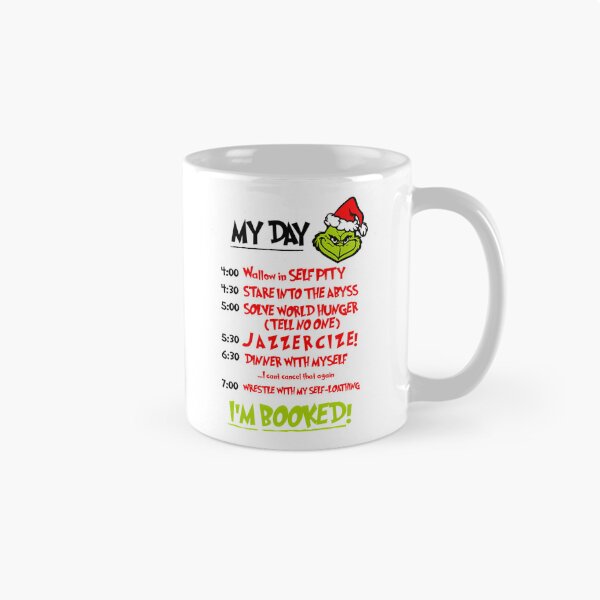 Item preview, The Grinch My Day Schedule Im Booked Funny Christmas designed and sold by Mystic-Misfitse.