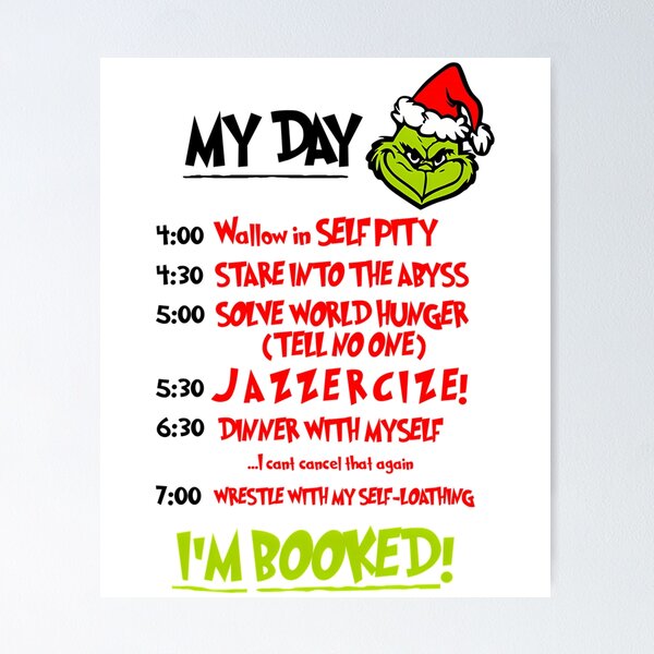 Item preview, The Grinch My Day Schedule Im Booked Funny Christmas designed and sold by Mystic-Misfitse.