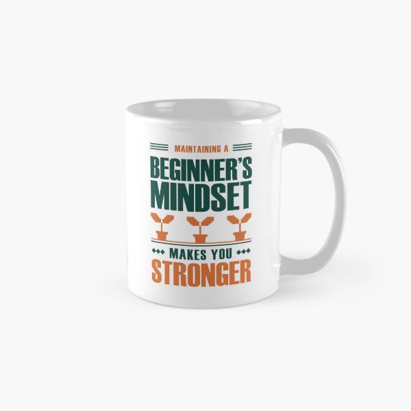 Item preview, Maintaining A Beginners Mindset designed and sold by Hotfresh.