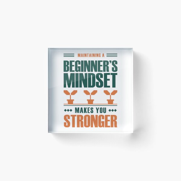 Item preview, Maintaining A Beginners Mindset designed and sold by Hotfresh.