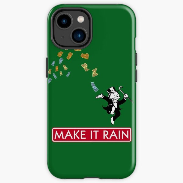 Make It Rain Phone Cases For Sale | Redbubble