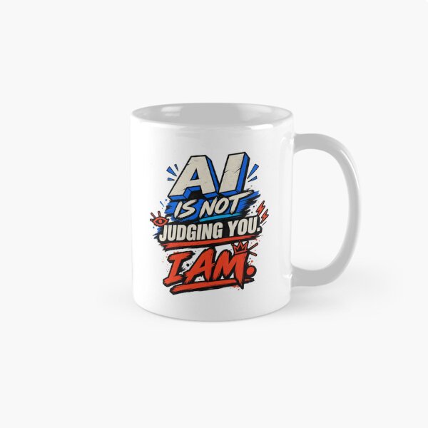 Item preview, AI Is Not Judging You designed and sold by erkancept.