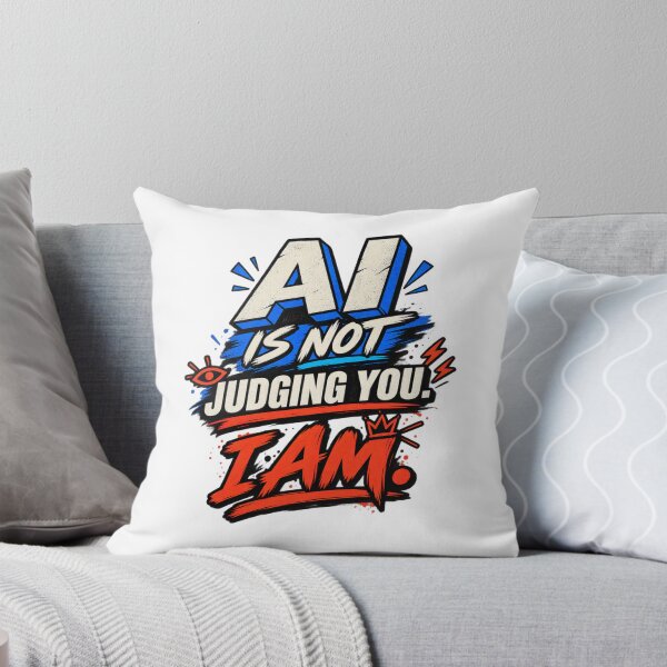 Item preview, AI Is Not Judging You designed and sold by erkancept.