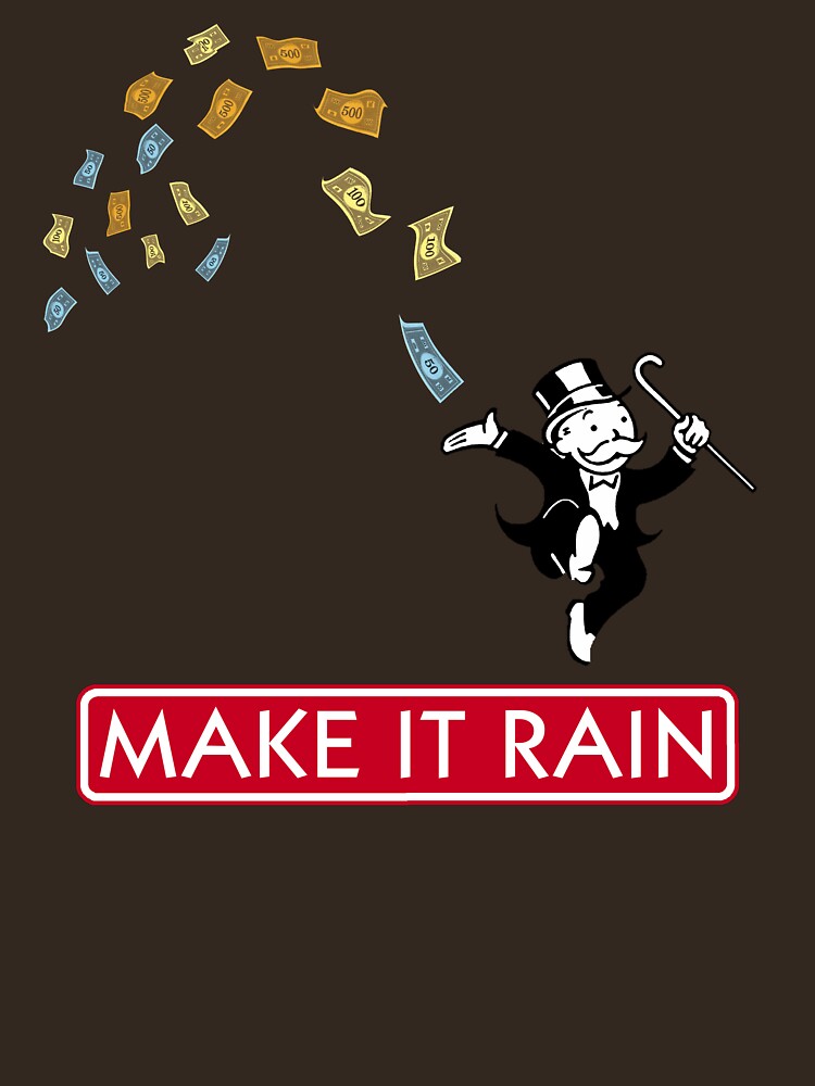 Avatar make it rain. Make it Rain. Make it Rain перевод. Мерк ve made-it.