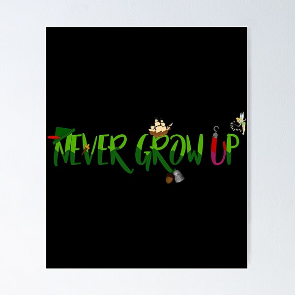 Item preview, Never Grow Up designed and sold by NirMu.