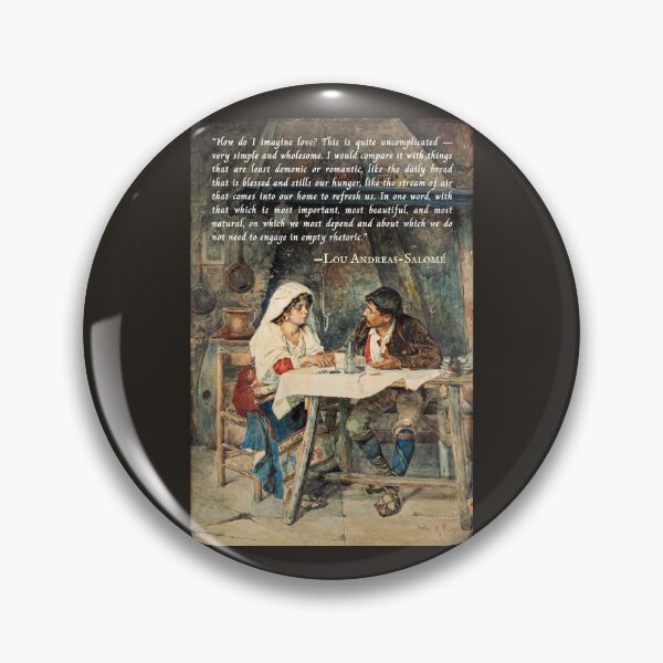Item preview, Lou Andreas-Salomé quote: How do I imagine love? This is quite uncomplicated -- very simple and wholesome. I would compare it with things that are least demonic... designed and sold by artbleed.