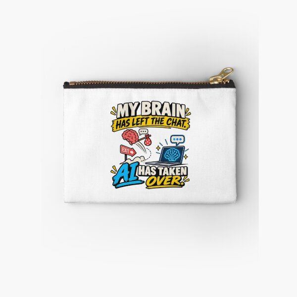 Item preview, My Brain Has Left the Chat – AI Has Taken Over designed and sold by erkancept.