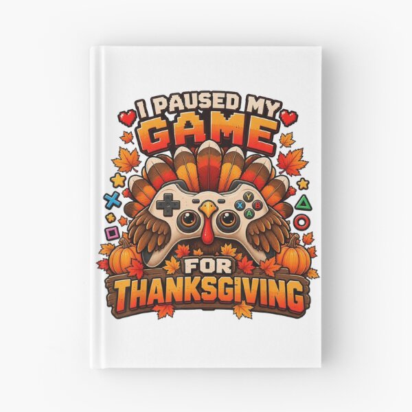 Item preview, I Paused My Game for Thanksgiving Turkey designed and sold by NoeValdric.