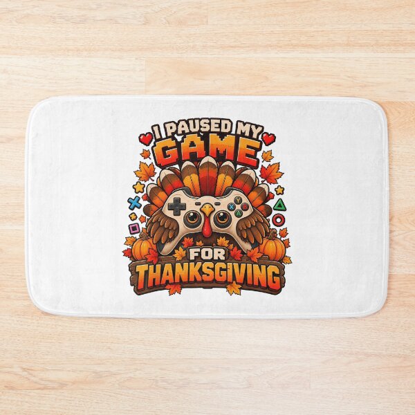 Item preview, I Paused My Game for Thanksgiving Turkey designed and sold by NoeValdric.